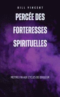 bokomslag Perce des forteresses spirituelles