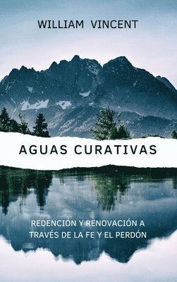 William Vincent - Aguas curativas, Inbunden