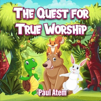 The Quest for True Worship 1