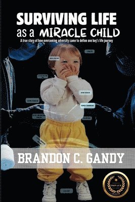 Surviving Life as a Miracle Child 1