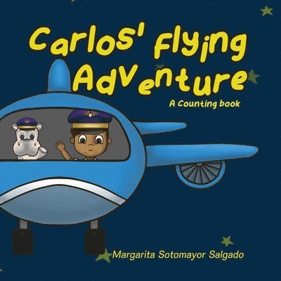 Margarita Sotomayor Salgado - Carlos Flying Adventure, Häftad