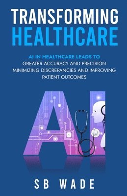 Transforming Healthcare 1