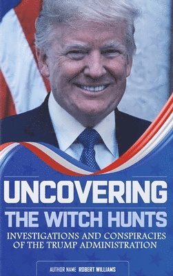 Uncovering the Witch Hunts 1