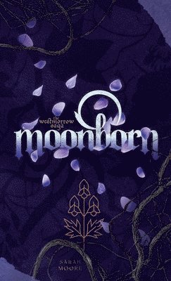Sarah Moore - Moonborn, Inbunden