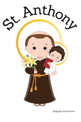 St. Anthony - Children's Christian Book - Lives of the Saints 1