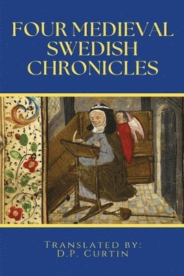 bokomslag Four Medieval Swedish Chronicles