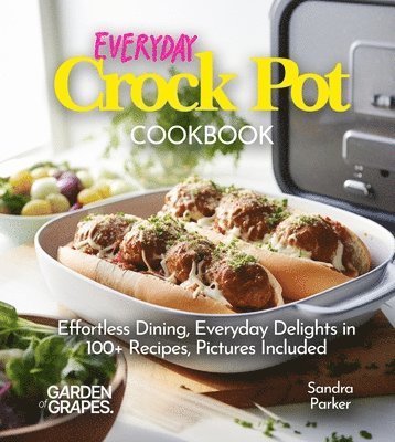 Everyday Crock Pot Cookbook