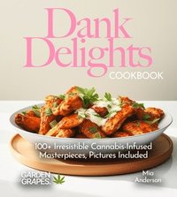 bokomslag Dank Delights Cookbook