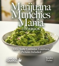 bokomslag Marijuana Munchies Mania Cookbook
