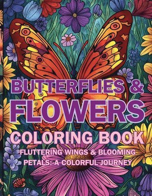 bokomslag Butterflies & Flowers Coloring Book