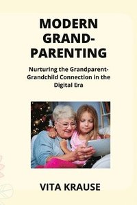 bokomslag Modern Grandparenting