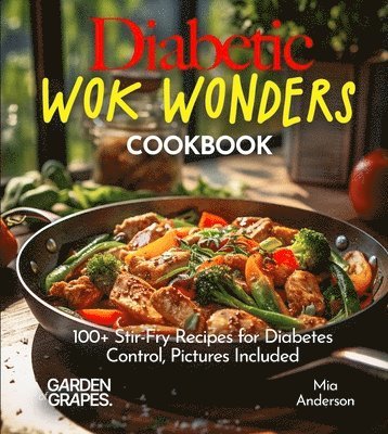 bokomslag Diabetic Wok Wonders Cookbook
