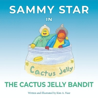 Sammy Star In The Cactus Jelly Bandit 1