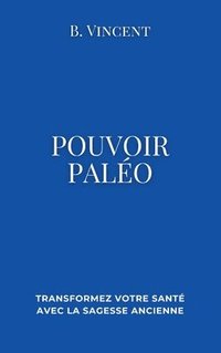 bokomslag Pouvoir paleo