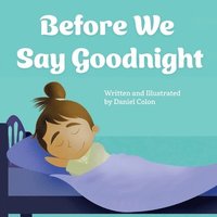 bokomslag Before We Say Goodnight: A story about sleep routines