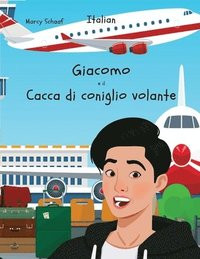 bokomslag Giacomo e il Cacca di coniglio volante (Italian) James and the Flying Rabbit Poop
