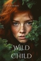 Olivia Krimin - Wild Child, Häftad