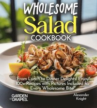bokomslag Wholesome Salad Cookbook