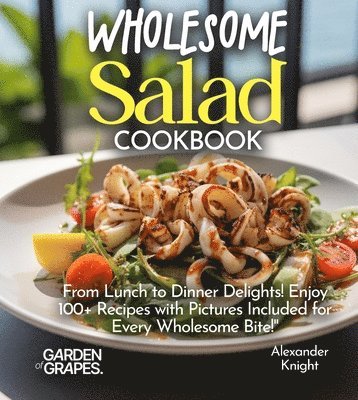 bokomslag Wholesome Salad Cookbook