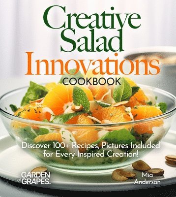 bokomslag Creative Salad Innovations Cookbook