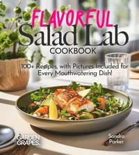 bokomslag Flavorful Salad Lab Cookbook
