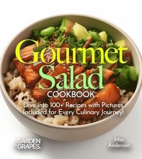 bokomslag Gourmet Salad Cookbook