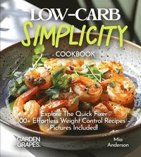 bokomslag LOW-CARB Simplicity Cookbook