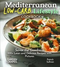 bokomslag Mediterranean Low-Carb Lifestyle Cookbook