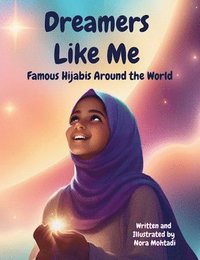 bokomslag Dreamers Like Me-Famous Hijabis Around the World