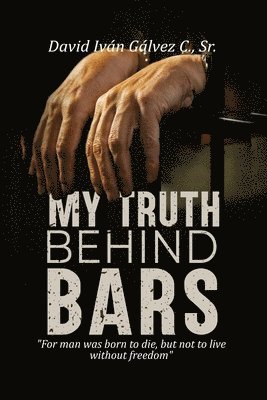 My Truth Behind Bars 1