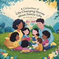 bokomslag Inspiring And Motivational Stories For The Brilliant Girl Child