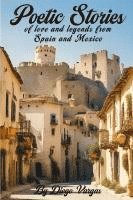 bokomslag Poetic Stories of Love and Legends from Spain and Mexico