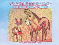 bokomslag Francis the Little Burro and the Wild Windy Yonder