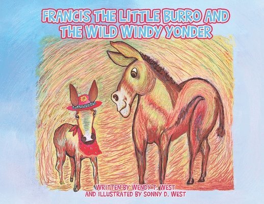 Francis the Little Burro and the Wild Windy Yonder 1