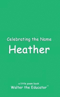 bokomslag Celebrating the Name Heather