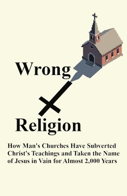 bokomslag Wrong Religion