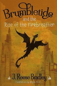 bokomslag Brumbletide and the Rise of the Firebreather