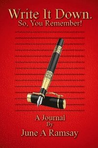 bokomslag Write It Down. So, You Remember!: Journal