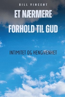 bokomslag Et nærmere forhold til Gud