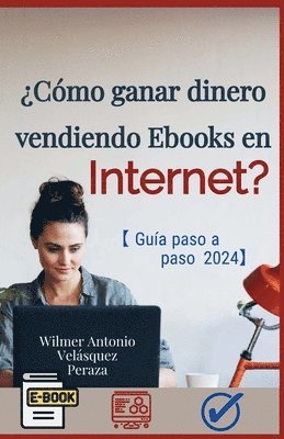 Cmo ganar dinero vendiendo ebooks en internet? Gua completa paso a paso 2024 1