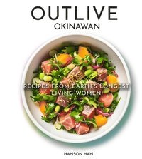 bokomslag Outlive Okinawan Longevity Cookbook
