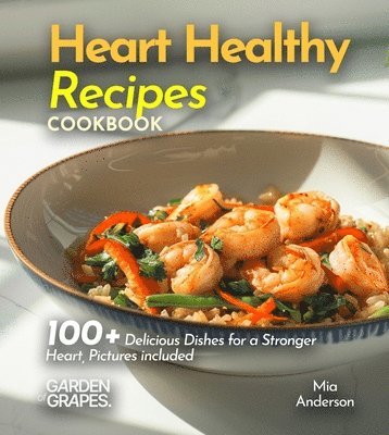 Heart Healthy Recipes Cookbook