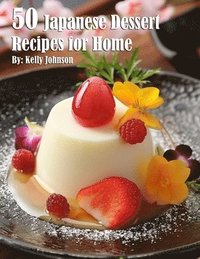 bokomslag 50 Japanese Dessert Recipes for Home