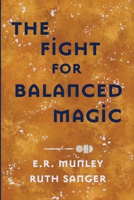 The Fight for Balanced Magic 1