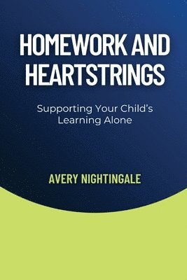 bokomslag Homework and Heartstrings