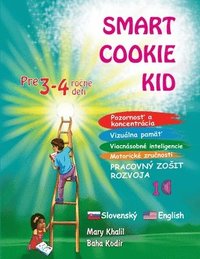 bokomslag Smart Cookie Kid pre 3-4 ro&#269;n deti Pozornos&#357; a koncentrcia Vizulna pam&#357; Viacnsobn inteligencie Motorick zru&#269;nosti Pracovn zosit rozvoja 1C