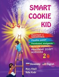 bokomslag Smart Cookie Kid pre 3-4 ro&#269;n deti Pozornos&#357; a koncentrcia Vizulna pam&#357; Viacnsobn inteligencie Motorick zru&#269;nosti Pracovn zosit rozvoja 2B