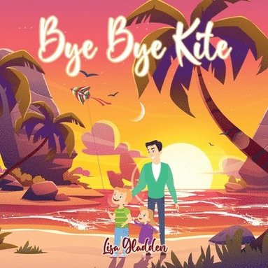 bokomslag Bye Bye Kite