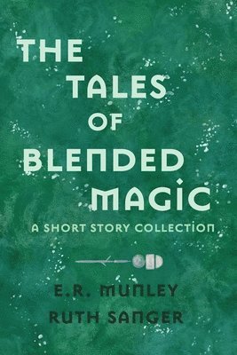 bokomslag Tales of Blended Magic