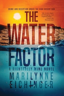 Marilynne Eichinger - Water Factor, Häftad